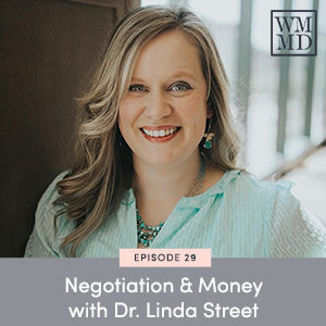 Negotiation & Money with Dr. Linda Street