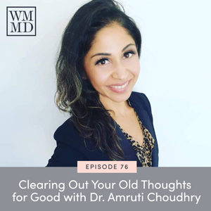 The Wealthy Mom MD Podcast with Dr. Bonnie Koo | Losing Weight and Making Money with Dr. Amruti Choudhry