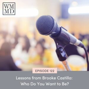Wealthy Mom MD | Lessons from Brooke Castillo
