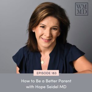 Wealthy Mom MD with Bonnie Koo | How to Be a Better Parent with Hope Seidel MD