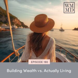 Wealthy Mom MD with Bonnie Koo | Building Wealth vs. Actually Living